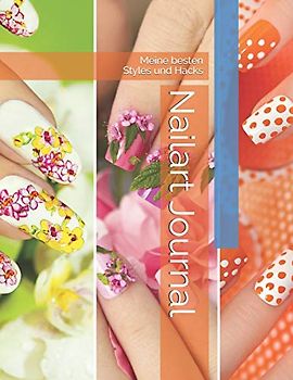 Nailart Journal: Meine besten Styles und Hacks