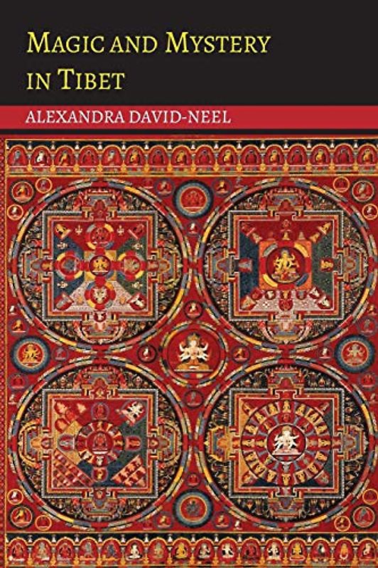 Magic and Mystery in Tibet