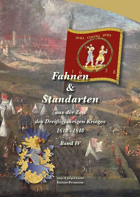 Fahnen & Standarten aus der Zeit des Dreißigjährigen Krieges Band IV