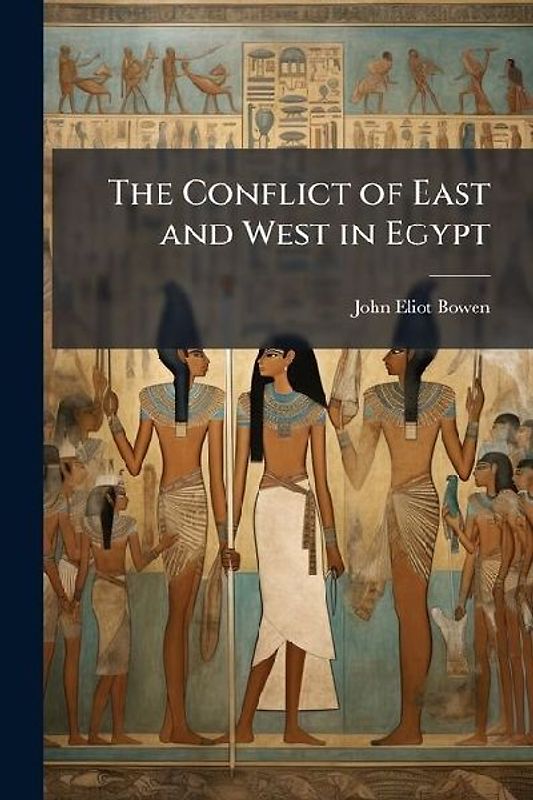 The Conflict of East and West in Egypt