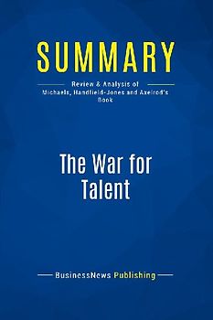 Summary: The War for Talent
