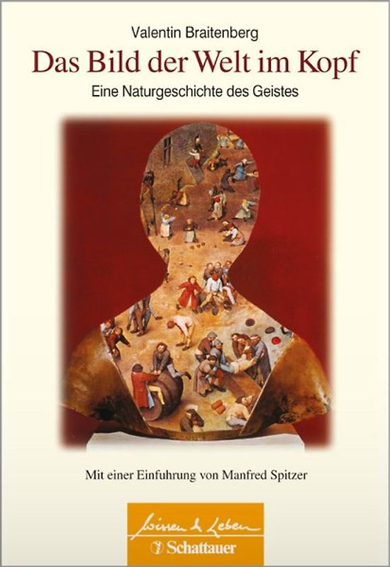 Das Bild der Welt im Kopf (Wissen & Leben)