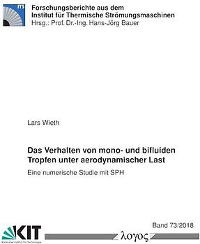 Das Verhalten von mono- und bifluiden Tropfen unter aerodynamischer Last