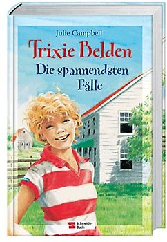 Trixie Belden. Die spannendsten Fälle