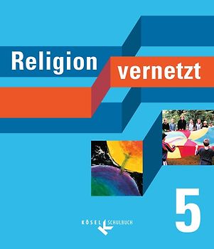 Religion vernetzt / 5. Schuljahr - Schülerbuch