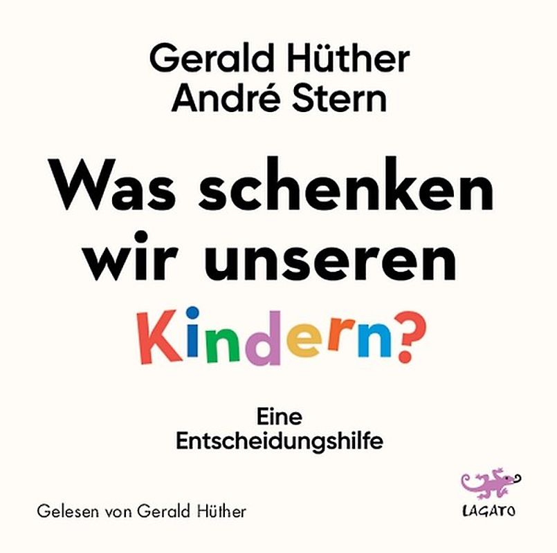 Was schenken wir unseren Kindern?