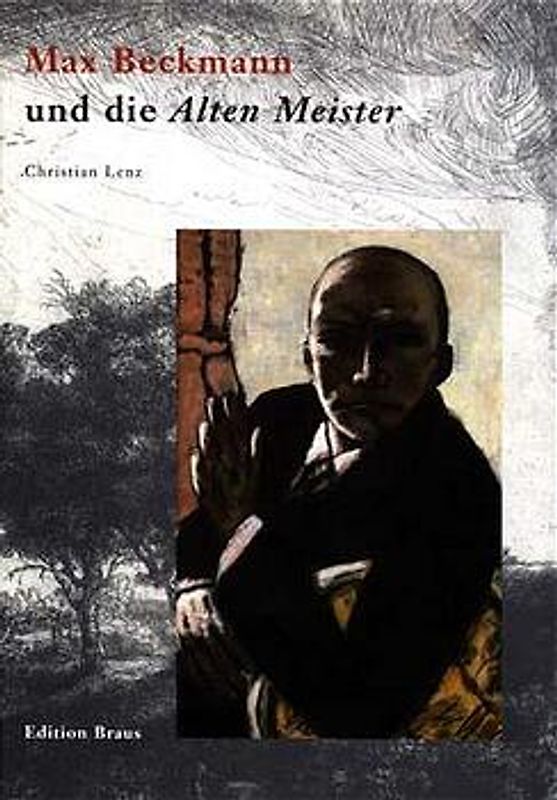 Max Beckmann und die Alten Meister