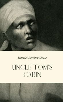Uncle Tom’s Cabin: Young Folks Edition