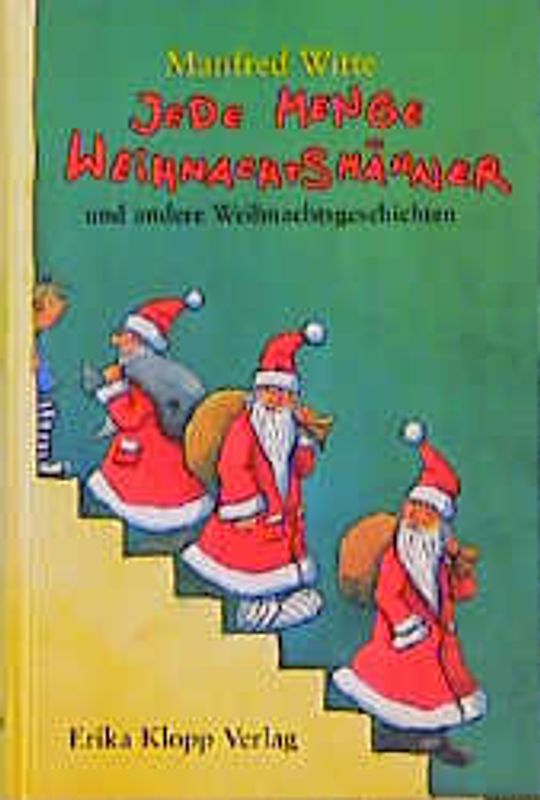 Jede Menge Weihnachtsmänner und andere Weihnachtsgeschichten