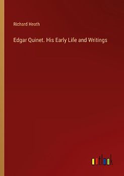 Edgar Quinet. His Early Life and Writings