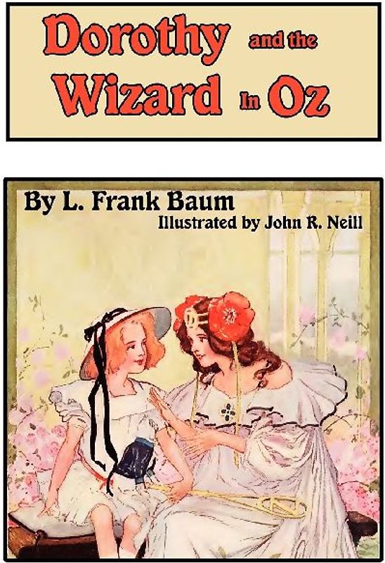 Dorothy and the Wizard in Oz