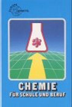 Chemie für Schule und Beruf