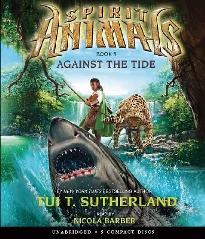 Against the Tide (Spirit Animals, Book 5), 5