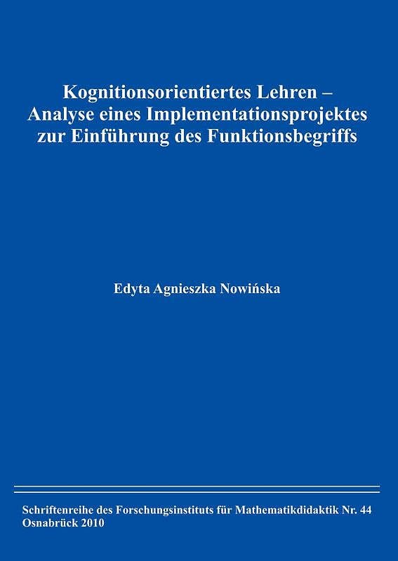Kognitionsorientiertes Lehren – Analyse eines Implementationsprojektes zur Einführung des Funktionsbegriffs