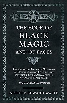 The Book of Black Magic and of Pacts