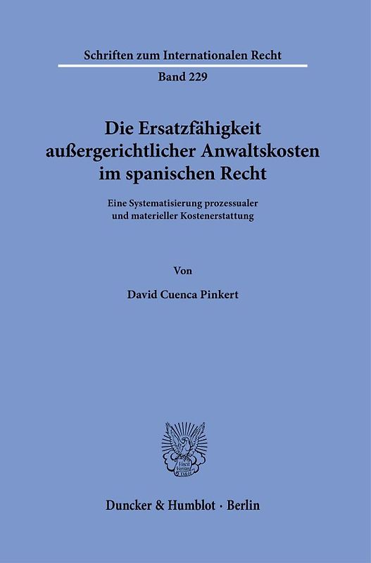 Die Ersatzfähigkeit außergerichtlicher Anwaltskosten im spanischen Recht.