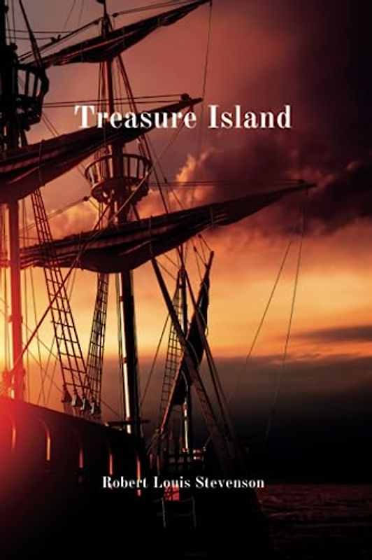 Treasure Island: (Annotated with Author Biography)
