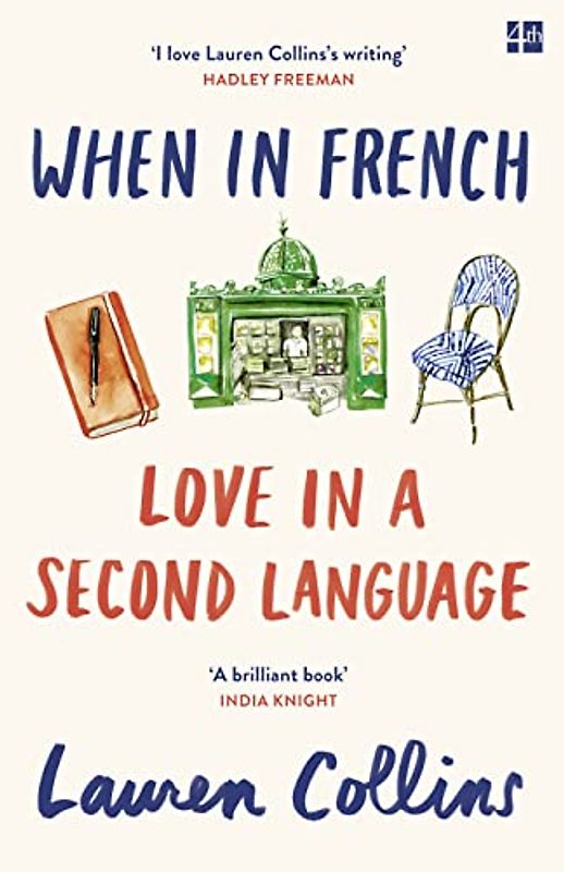 WHEN IN FRENCH: Love in a Second Language