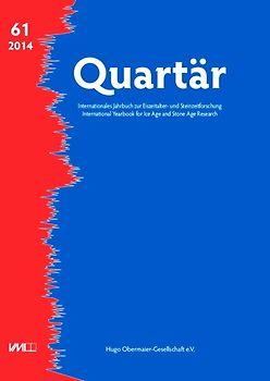Quartär. Internationales Jahrbuch zur Eiszeitalter- und Steinzeitforschung / Quartär. Internationales Jahrbuch zur Eiszeitalter- und Steinzeitforschung