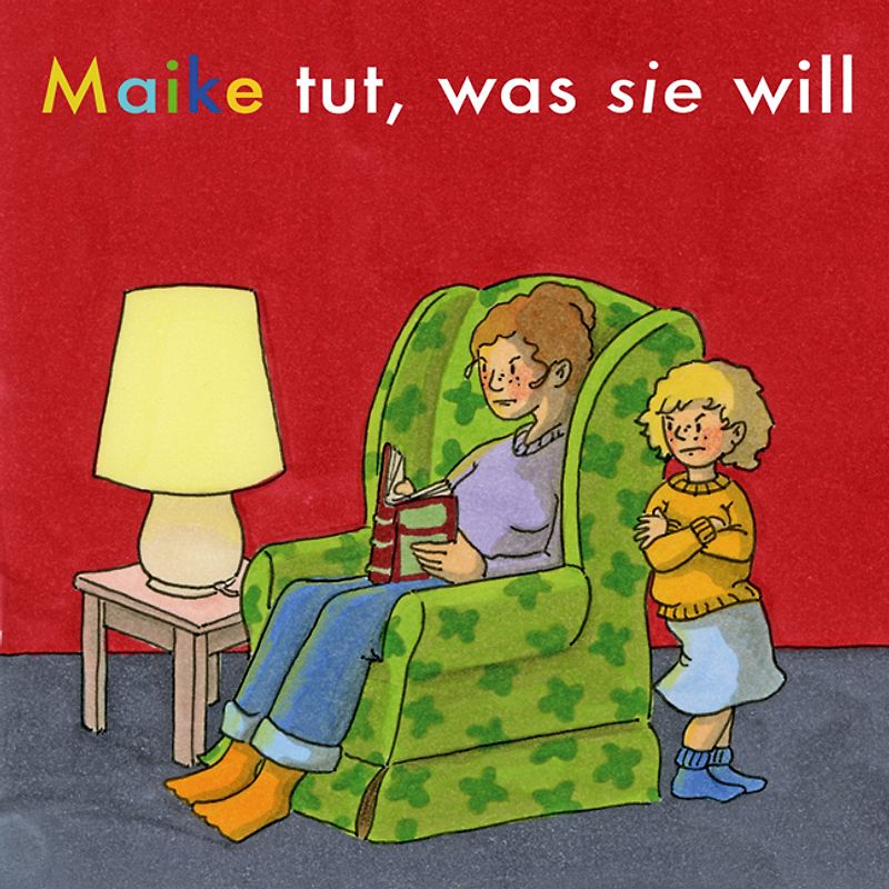 Maike tut, was sie will