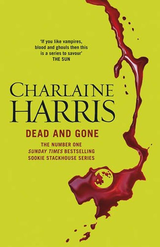 Dead and Gone: A True Blood Novel (Sookie Stackhouse 09)