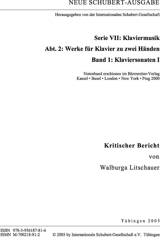 Neue Schubert-Ausgabe. Kritische Berichte / Werke für Klavier zu zwei Händen / Klaviersonaten I