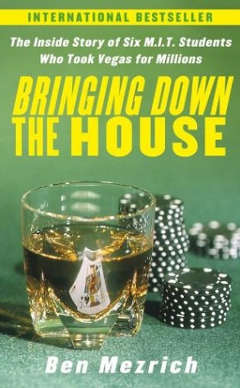 Bringing Down the House: How Six Students Took Vegas for Millions
