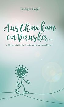 Aus China kam ein Virus