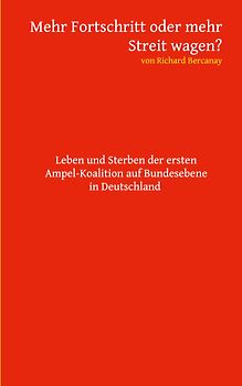 Mehr Fortschritt oder mehr Streit wagen?
