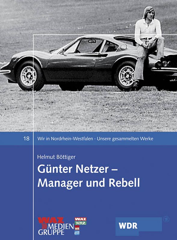 Günter Netzer - Manager und Rebell