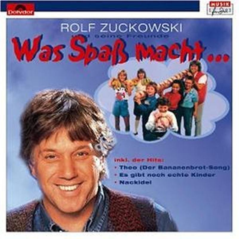 Rolf Zuckowski und seine Freunde - Was Spass Macht...