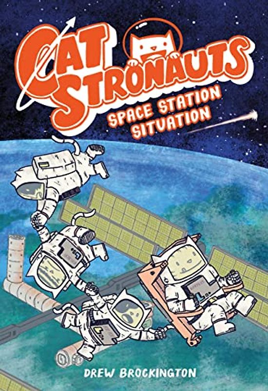 CatStronauts: Space Station Situation (CatStronauts, 3, Band 3)