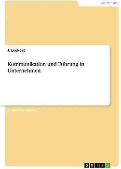 Kommunikation und Führung in Unternehmen