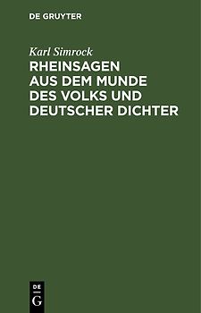 Rheinsagen aus dem Munde des Volks und deutscher Dichter