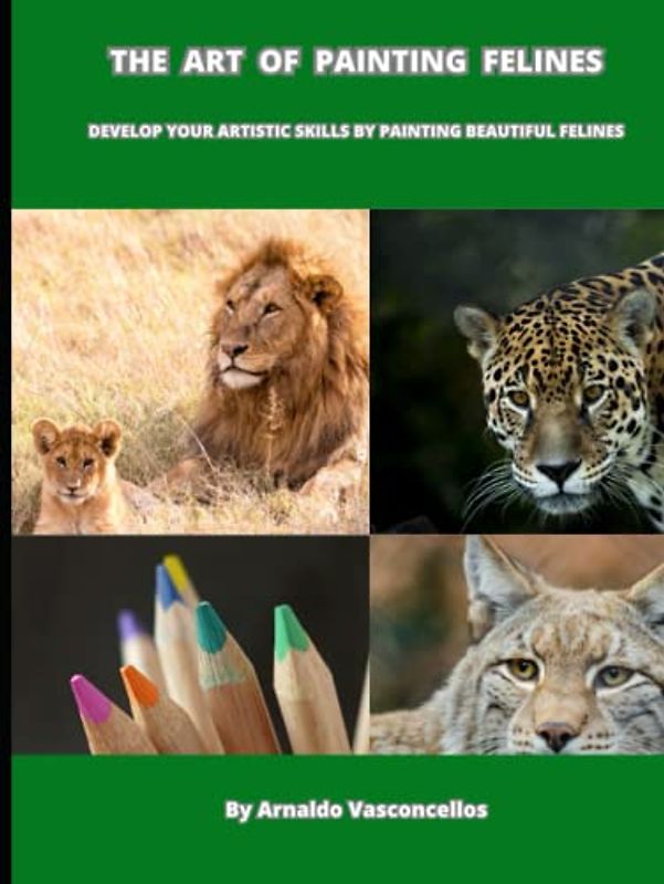 THE ART OF PAINTING FELINES: A ARTE DE PINTAR FELINOS