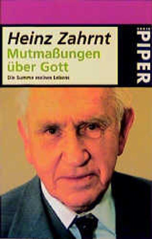 Mutmassungen über Gott. Die theologische Summe meines Lebens