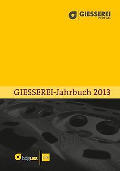 Giesserei Jahrbuch 2013.