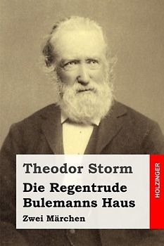 Die Regentrude / Bulemanns Haus: Zwei Märchen