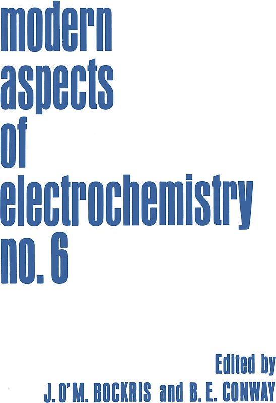 Modern Aspects of Electrochemistry No. 6