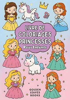 Livre de Coloriage Princesses pour Enfants
