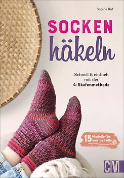 Socken häkeln - Schnell und einfach mit der 4-Stufenmethode