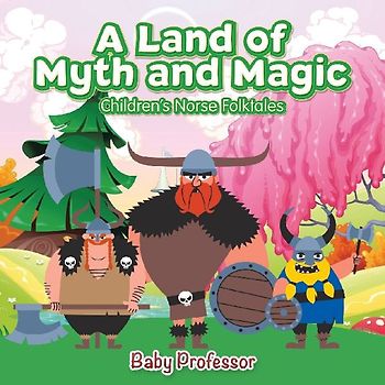 A Land of Myth and Magic | Children's Norse Folktales