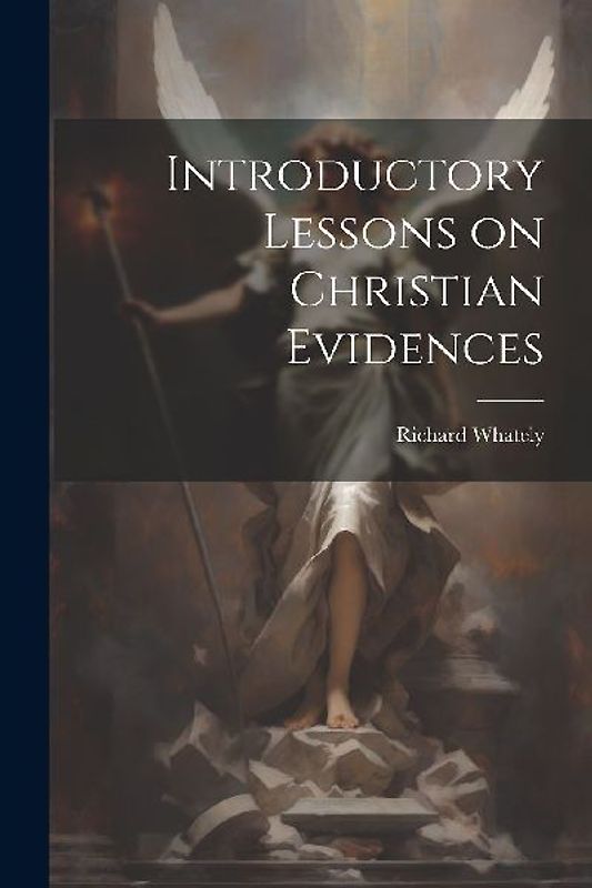 Introductory Lessons on Christian Evidences