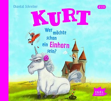 Kurt, Einhorn wider Willen 1. Wer möchte schon ein Einhorn sein?