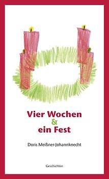 Vier Wochen & ein Fest