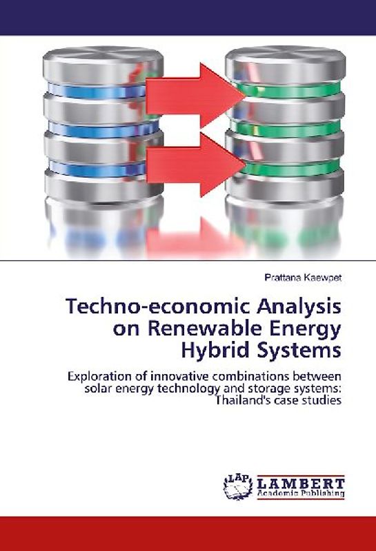 Techno-economic Analysis on Renewable Energy Hybrid Systems