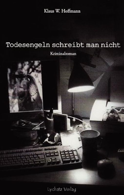 Todesengeln schreibt man nicht