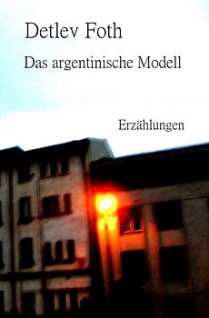 Das argentinische Modell