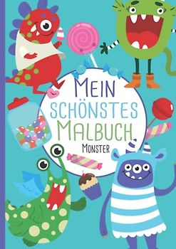Mein schönstes Malbuch: 50 wunderschöne Monster-Motive zum Ausmalen für Kinder ab 4 Jahren.