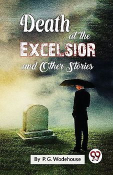 Death At The Excelsior and Other Stories